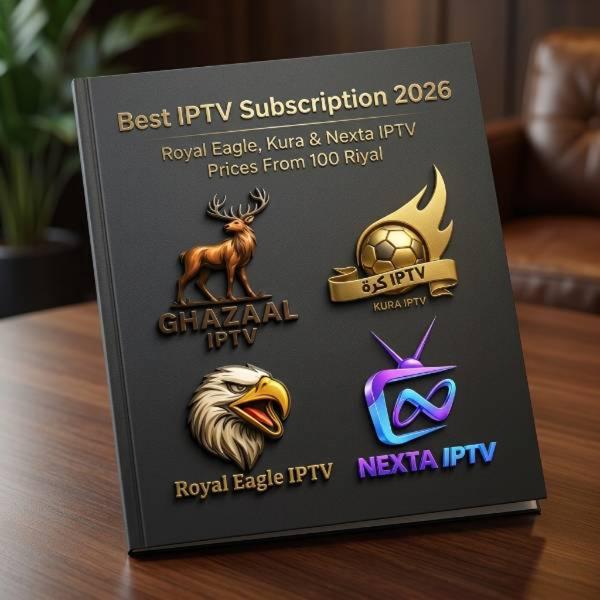A professional 3D showcase of four premium IPTV logos: Ghazaal IPTV (bronze deer), Kura IPTV (golden football), Royal Eagle IPTV (eagle head), and Nexta IPTV (neon infinity TV symbol) displayed on a dark sleek background with the text "Best IPTV Subscription 2026 – Prices From 100 Riyal.